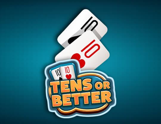 Tens or Better